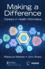 Making a Difference : Careers in Health Informatics - eBook