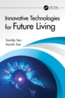 Innovative Technologies for Future Living - eBook