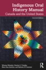 Indigenous Oral History Manual : Canada and the United States - eBook