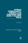 Syriac Christianity under Late Sasanian and Early Islamic Rule - eBook