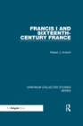 Francis I and Sixteenth-Century France - eBook