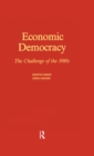 Economic Democracy: The Challenge of the 1980's : The Challenge of the 1980's - eBook