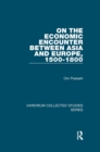 On the Economic Encounter Between Asia and Europe, 1500-1800 - eBook