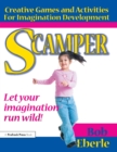 Scamper : Creative Games and Activities for Imagination Development (Combined ed., Grades 2-8) - eBook