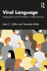 Viral Language : Analysing the Covid-19 Pandemic in Public Discourse - eBook