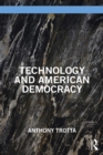 Technology and American Democracy - eBook