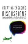 Creating Engaging Discussions : Strategies for "Avoiding Crickets" in Any Size Classroom and Online - eBook