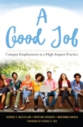 A Good Job : Campus Employment as a High-Impact Practice - eBook