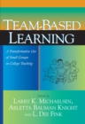 Team-Based Learning : A Transformative Use of Small Groups in College Teaching - eBook