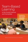 Team-Based Learning in the Social Sciences and Humanities : Group Work that Works to Generate Critical Thinking and Engagement - eBook
