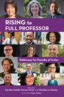 Rising to Full Professor : Pathways for Faculty of Color - eBook