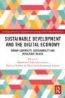 Sustainable Development and the Digital Economy : Human-centricity, Sustainability and Resilience in Asia - eBook