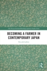 Becoming a Farmer in Contemporary Japan - eBook
