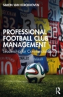 Professional Football Club Management : Leadership for Commercial Success - eBook