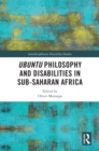 Ubuntu Philosophy and Disabilities in Sub-Saharan Africa - eBook