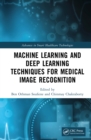 Machine Learning and Deep Learning Techniques for Medical Image Recognition - eBook