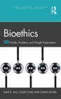 Bioethics : 50 Puzzles, Problems, and Thought Experiments - eBook