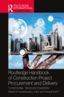 Routledge Handbook of Construction Project Procurement and Delivery : Fundamentals, Trends and Imperatives - eBook