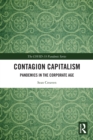 Contagion Capitalism : Pandemics in the Corporate Age - eBook