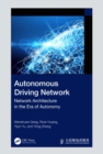 Autonomous Driving Network : Network Architecture in the Era of Autonomy - eBook