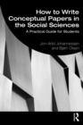 How to Write Conceptual Papers in the Social Sciences : A Practical Guide for Students - eBook