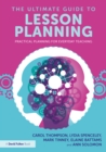 The Ultimate Guide to Lesson Planning : Practical Planning for Everyday Teaching - eBook