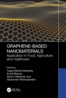 Graphene-Based Nanomaterials : Application in Food, Agriculture and Healthcare - eBook