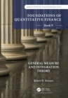 Foundations of Quantitative Finance:  Book V General Measure and Integration Theory - eBook