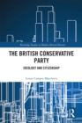 The British Conservative Party : Ideology and Citizenship - eBook