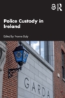 Police Custody in Ireland - eBook
