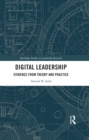 Digital Leadership : Evidence from Theory and Practice - eBook