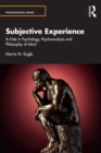 Subjective Experience : Its Fate in Psychology, Psychoanalysis and Philosophy of Mind - eBook