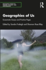 Geographies of Us : Ecosomatic Essays and Practice Pages - eBook