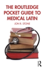 The Routledge Pocket Guide to Medical Latin - eBook
