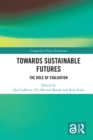 Towards Sustainable Futures : The Role of Evaluation - eBook