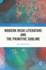 Modern Irish Literature and the Primitive Sublime - eBook