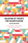 Valuation of Patents for Securitization : Factors and Method - eBook