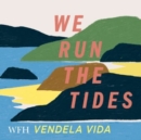 We Run the Tides - Book