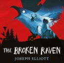 The Broken Raven : Shadow Skye book 2 - Book