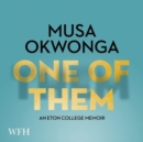 One of Them : An Eton College Memoir - Book