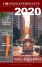 San Francisco 2020 Restaurants: The Food Enthusiast's Long Weekend Guide - eBook