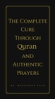 Complete Cure through Quran and Authentic Prayers - eBook