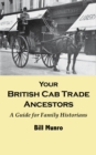 Your British Cab Trade Ancestors: A Guide for Family Historians - eBook