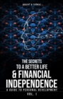Secret to a Better Life & Financial Independence - eBook