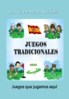 Juegos Tradicionales: Juegos que jugamos aqui - eBook