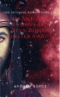 Antonine Romans and Deva: Roman Chester Awaits! - eBook