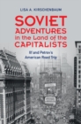 Soviet Adventures in the Land of the Capitalists : Ilf and Petrov's American Road Trip - eBook