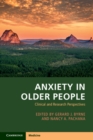 Anxiety in Older People : Clinical and Research Perspectives - eBook