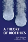 Theory of Bioethics - eBook