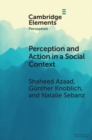 Perception and Action in a Social Context - eBook